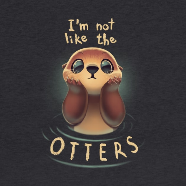 Not like the otters - Funny Animal Pun - Fluffy Animal by BlancaVidal